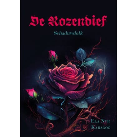 De Rozendief Schaduwdolk - Ela Nur Karagoz