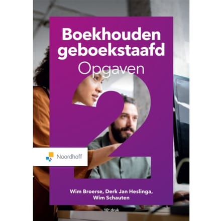 Boekhouden Geboekstaafd / 2 Opgaven - Wim Broerse