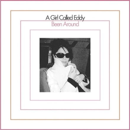 A Girl Called Eddy - Been Around (LP)