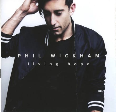 Phil Wickham - Living Hope (CD)