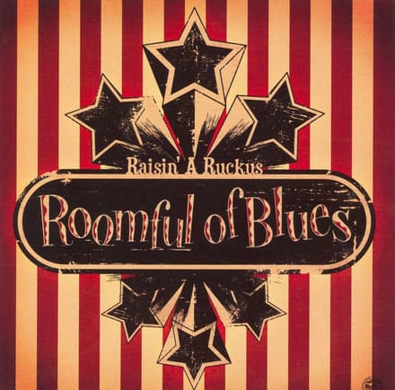 Raisin' A Ruckus - Roomful Of Blues