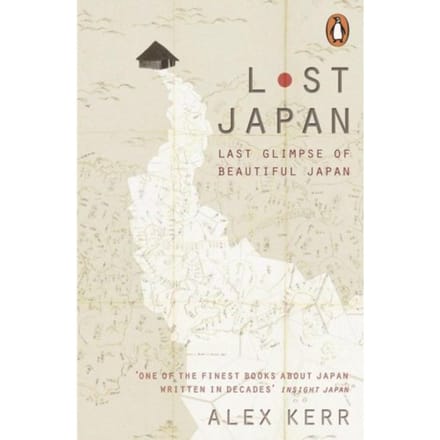Lost Japan - Alex Kerr