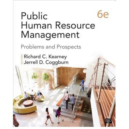 Public Human Resource Management: Problems And Prospects - Kearney