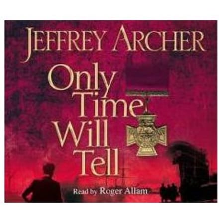 Only Time Will Tell - Jeffrey Archer