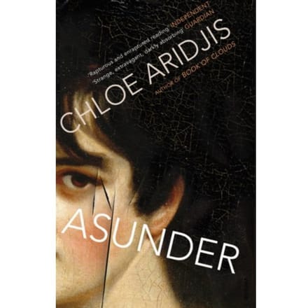 Asunder - Chloe Aridjis