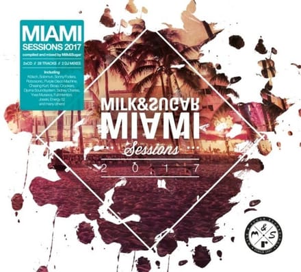 Milk & Sugar Miami Sessions 2017