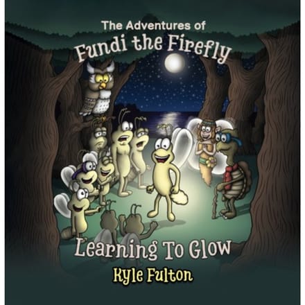 The Adventures Of Fundi The Firefly - Fulton, Kyle