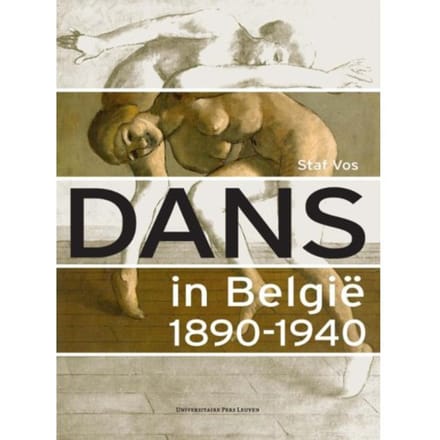 Dans In Belgie 1890-1940 - Staf Vos