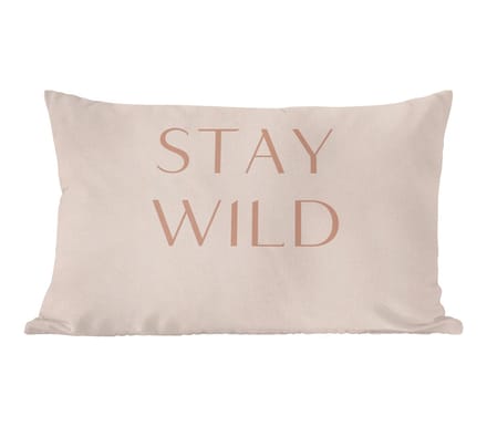 Sierkussens - Kussentjes Woonkamer - 60x40 cm - Quotes - Tekst - Stay wild