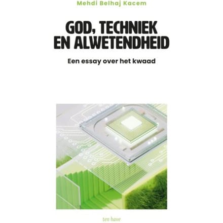 God, Techniek En Alwetendheid - Mehdi Belhaj Kacem