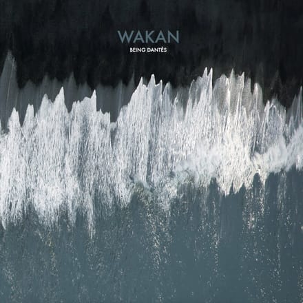 Wakan - Being Dantes (CD)