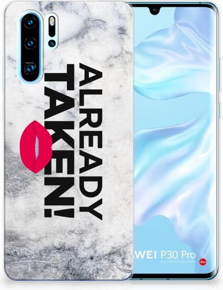 Huawei P30 Pro Siliconen hoesje met naam Already Taken White