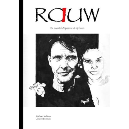 Rauw - Michael Kulkens En Jeroen Everse
