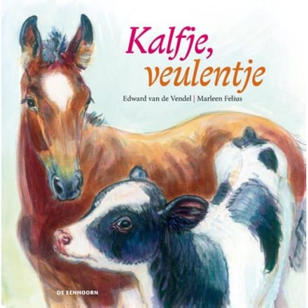 Kalfje, Veulentje - Edward van de Vendel