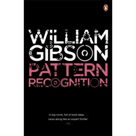 Pattern Recognition - Blue Ant - William Gibson
