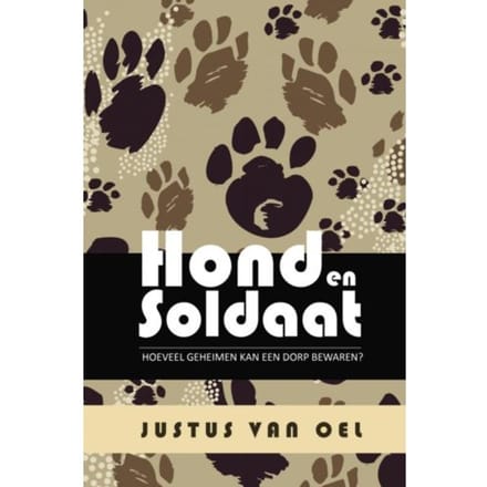 Hond En Soldaat - Justus van Oel