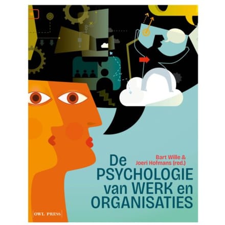 De Psychologie Van Werk En Organisaties - Bart Wille