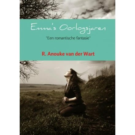 Emma's Oorlogsjaren - R. Anouke van der Wart