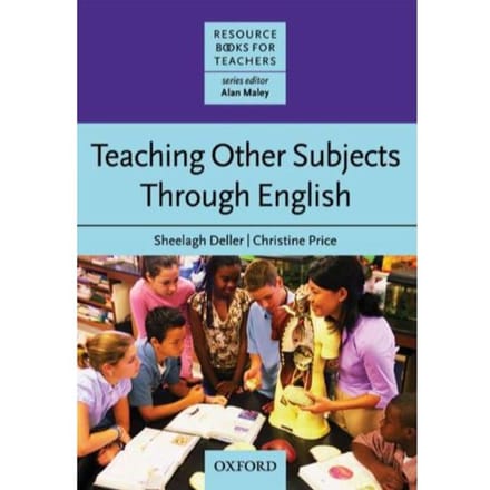 Teaching Other Subjects Through English (Clil) - Sheelagh Deller