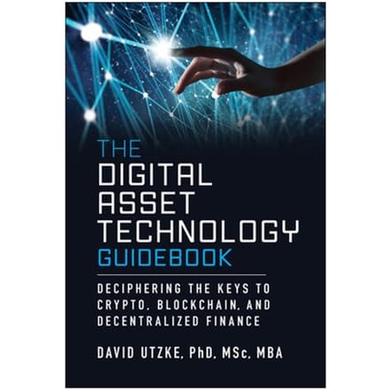 The Digital Asset Technology Guidebook - David Utzke