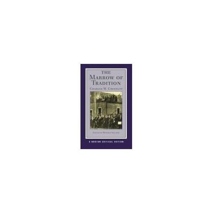 The Marrow Of Tradition - Charles W. Chesnutt