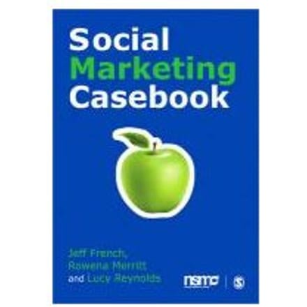 Social Marketing Casebook - Jeff French