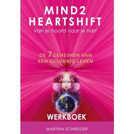 Mind2heartshift Werkboek - Martina Schneider