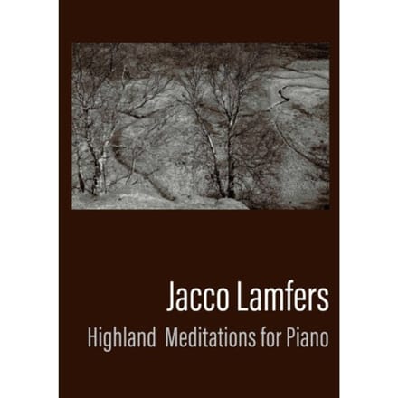 Highland Meditations For Piano - Jacco Lamfers