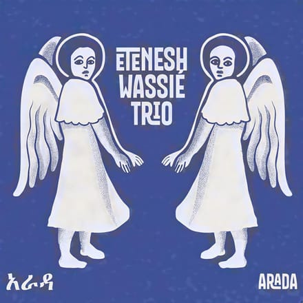 Etenesh Wassie Trio - Arada (CD)