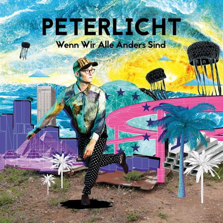 PeterLicht - Wenn Wir Alle Anders Sind (CD | LP)