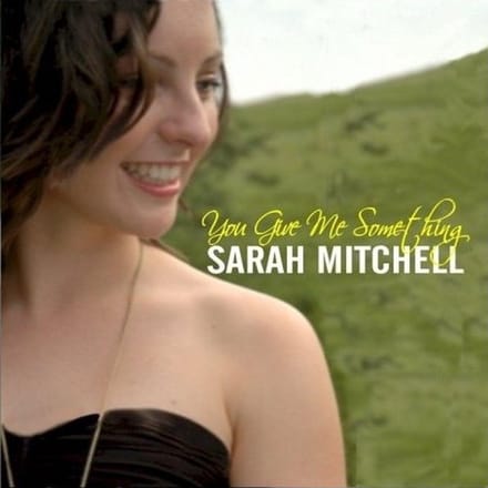 Sarah Mitchell - You Give Me Something (CD)