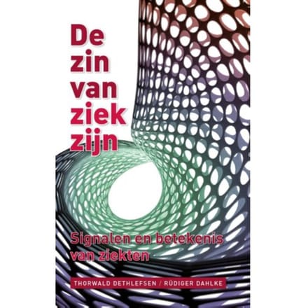 De Zin Van Ziekzijn - Thorwald Dethlefsen