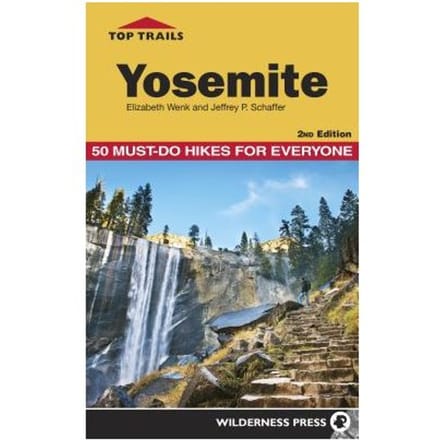 Top Trails: Yosemite - Elizabeth Wenk