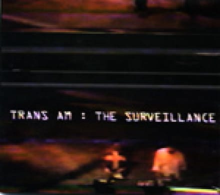 Trans Am - The Surveillance (CD)