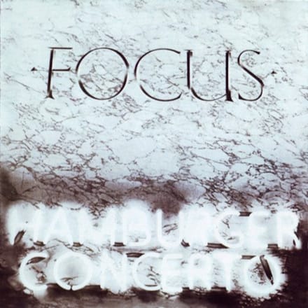 Hamburger Concerto - Focus