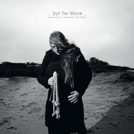 Jozef Van Wissem - When Shall This Bright Day Begin (LP)