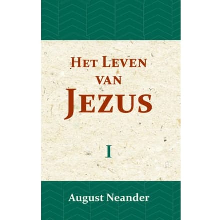 Het Leven Van Jezus I - August Neander