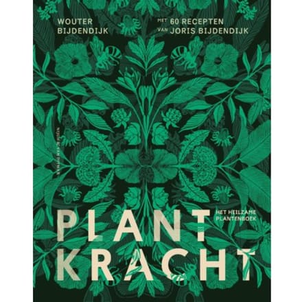 Plantkracht - Wouter Bijdendijk