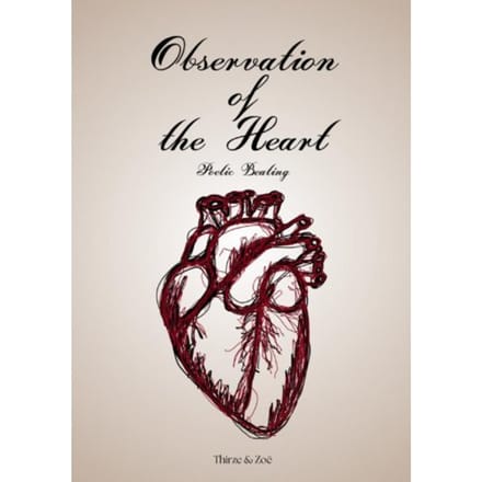 Observation Of The Heart - Thirze & Zoë