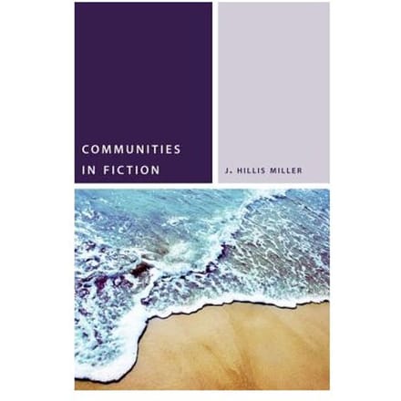 Communities In Fiction - J. Hillis Miller