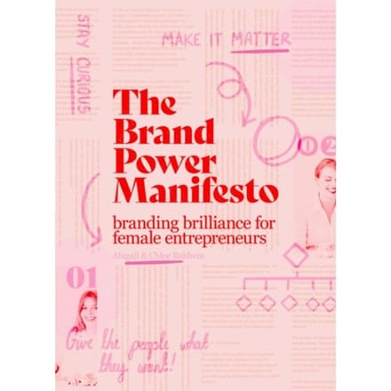 The Brand Power Manifesto - Abigail Baldwin