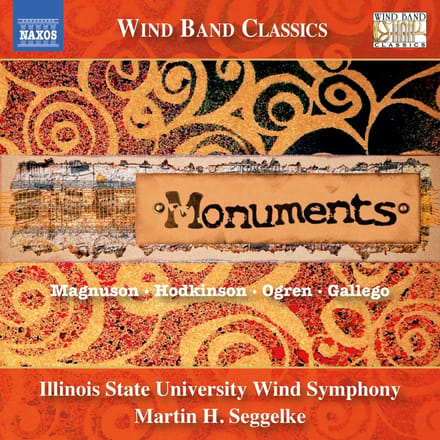 Illinois State University Wind Symphony, Martin H. Seggelke - Monuments (CD)