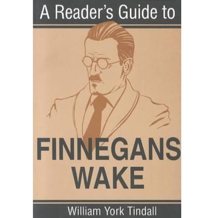 A Reader's Guide To Finnegans Wake - Tindall, William York
