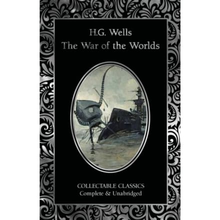 The War Of The Worlds - Flame Tree Collectable Classics - H.G. Wells
