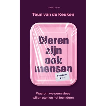 Dieren Zijn Ook Mensen - Teun van de Keuken