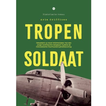 Tropensoldaat - Arie Griffioen