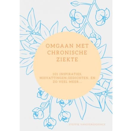 Omgaan Met Chronische Ziekte - Steffie Vandierendonck