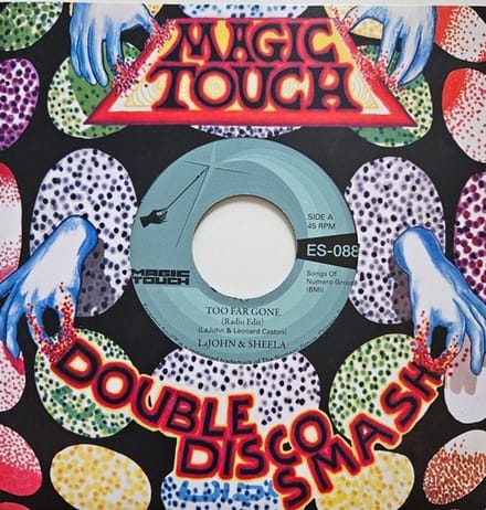 LaJohn & Sheela - Too Far Gone (7" Single)