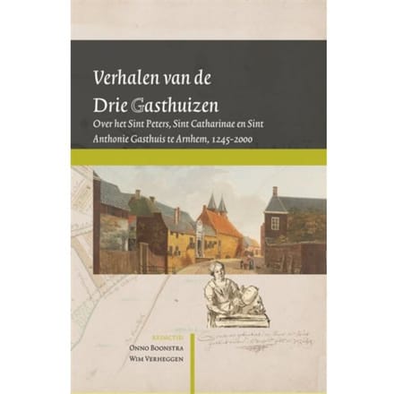 Verhalen Van De Drie Gasthuizen