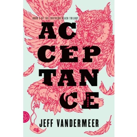 Acceptance - The Southern Reach Series - Jeff VanderMeer